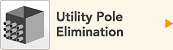 Utility Pole Elimination